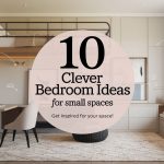 10 Clever Bedroom Ideas for Small Spaces