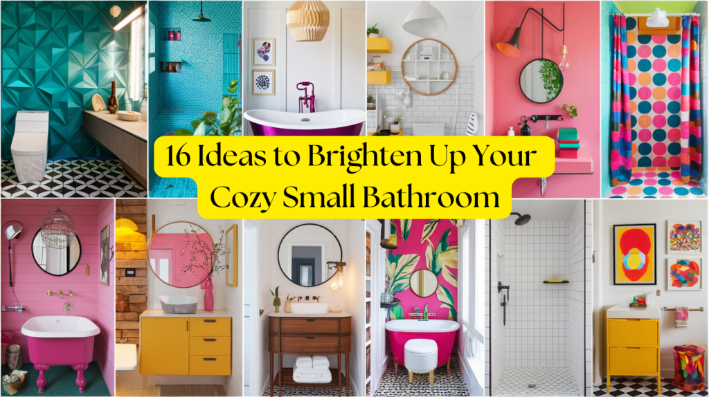 16 Ideas to Brighten Up Your Cozy Small Bathroom