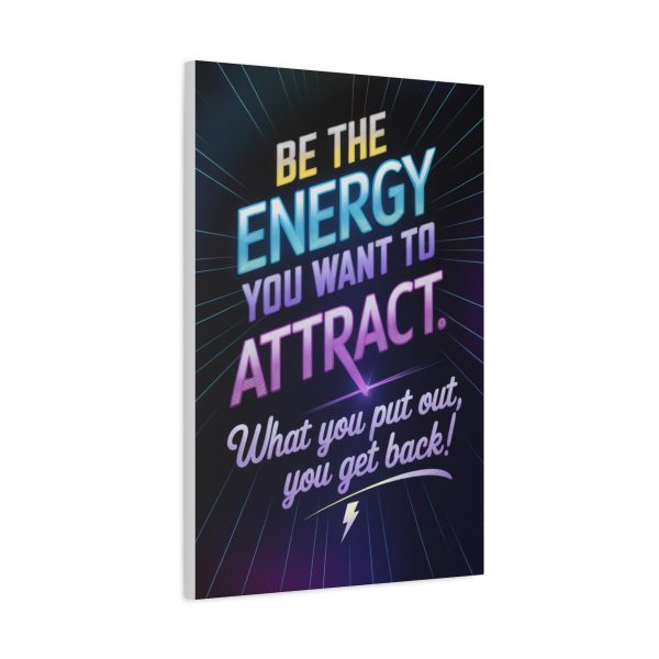 Motivational Wall Art Canvas - "Be the Energy You Want to Attract" - Inspirational Quote for Home or Office Decor - Image 3