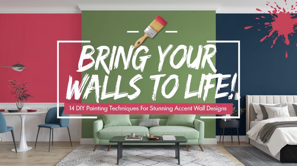 Bring Your Walls to Life: 14 DIY Painting Techniques Anyone Can Do