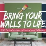 Bring Your Walls to Life: 14 DIY Painting Techniques Anyone Can Do